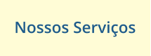 Nossos Servi�os
